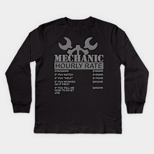 Mechanic Gift, Mechanic Hourly Rate, Gifts for Mechanics, Mechanic, Car Mechanic, Funny Mechanic Hourly Rate, Mechanic Tee, Fathers Day, Funny Dad Gift Kids Long Sleeve T-Shirt